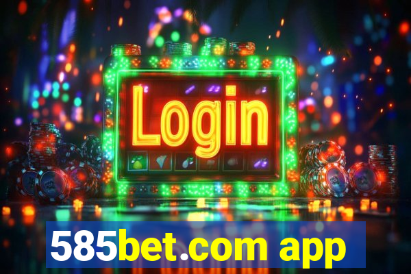 585bet.com app